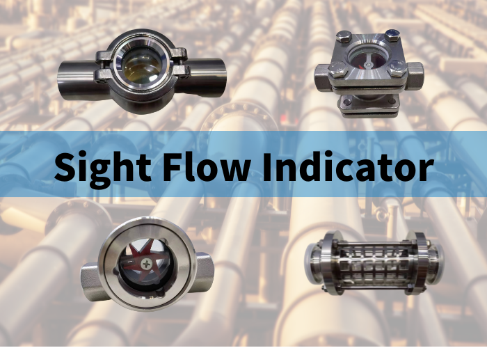 Sight Flow Indicator