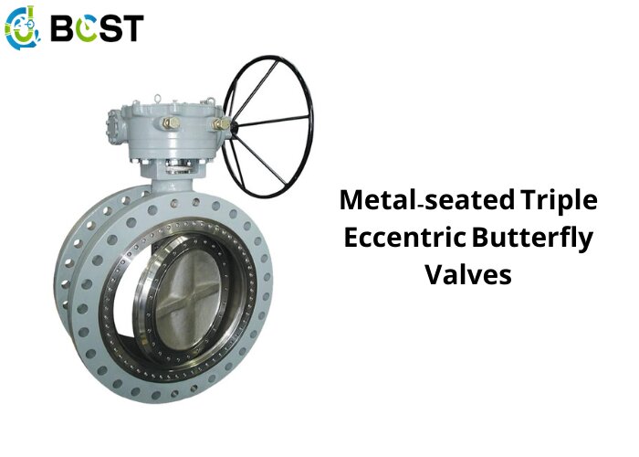 Metal-seated Triple Eccentric Butterfly Valves