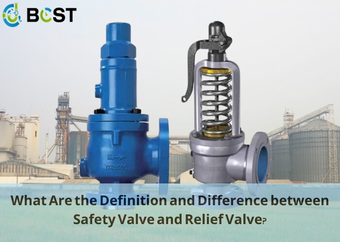 What Are the Definition and Difference between Safety Valve and Relief Valve