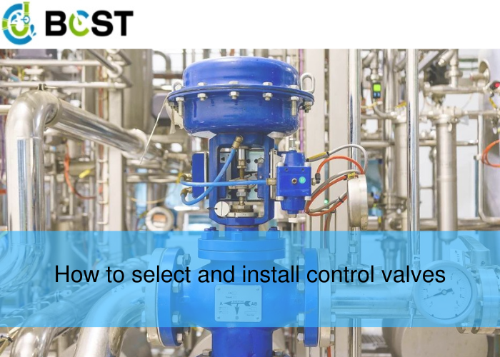 How to select and install control valves