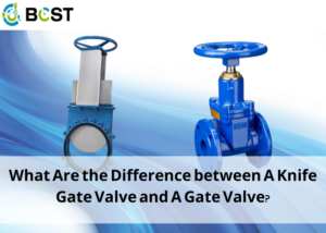 What Are the Difference between A Knife Gate Valve and A Gate Valve?