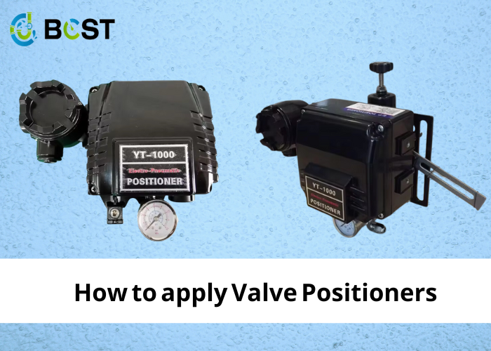 How to apply Valve Positioners